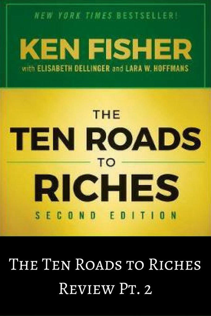 The Ten Roads to Riches Review Pt. 2